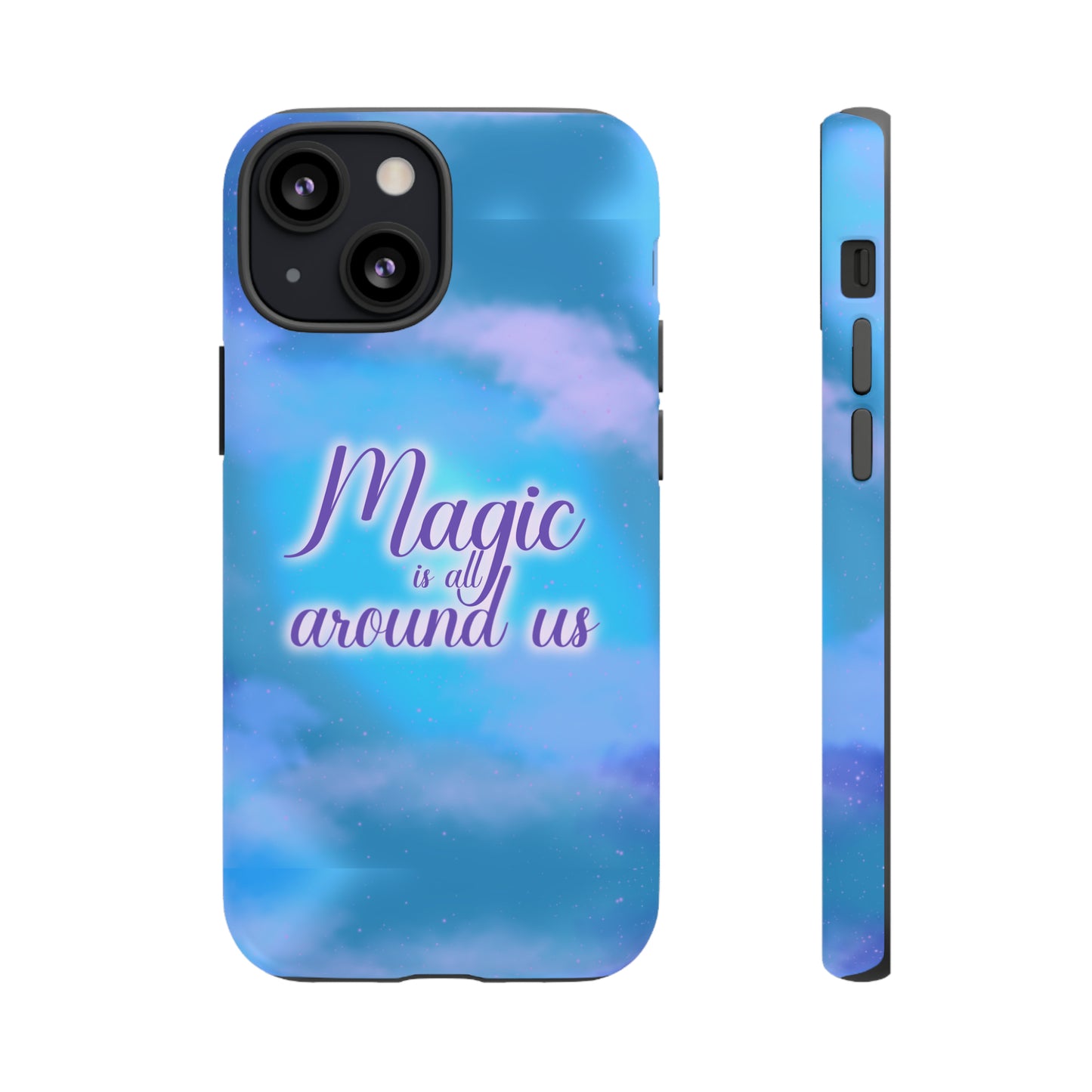 Magic is all around us Tough Cases