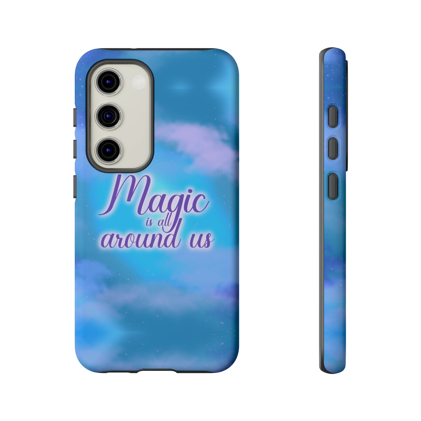 Magic is all around us Tough Cases