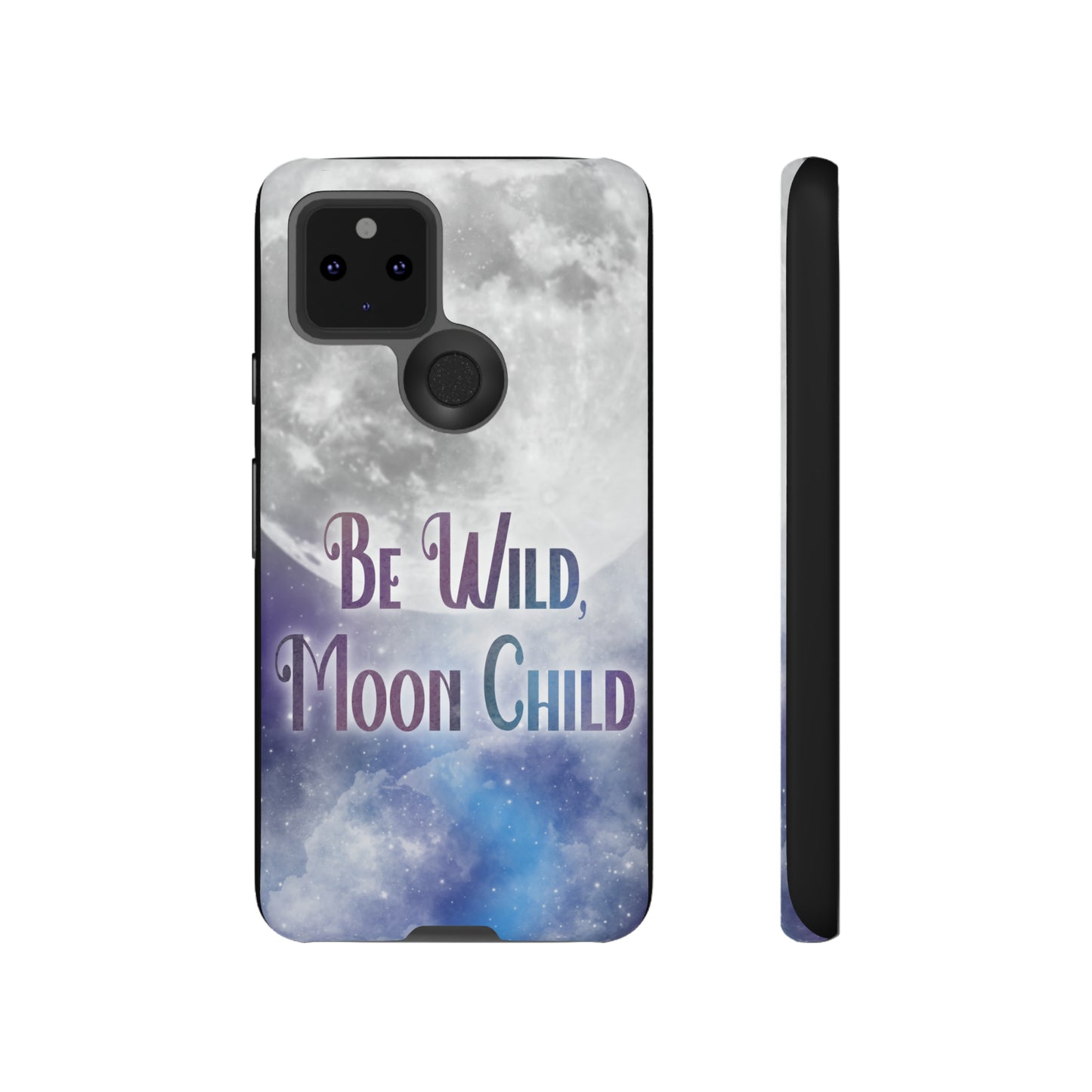 Be Wild, Moon Child Tough Cases