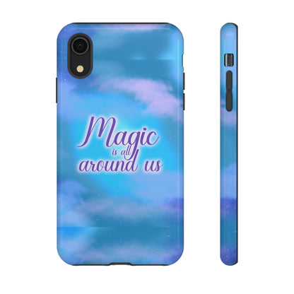 Magic is all around us Tough Cases