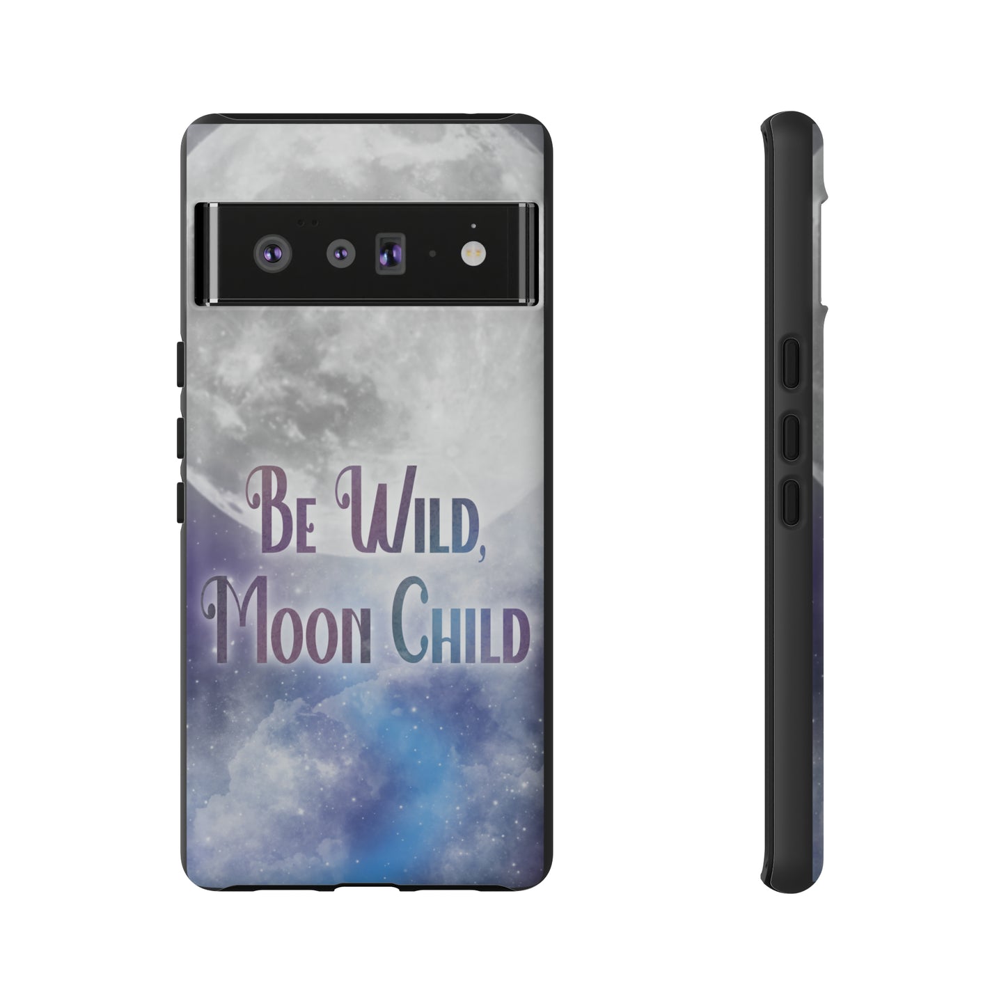 Be Wild, Moon Child Tough Cases