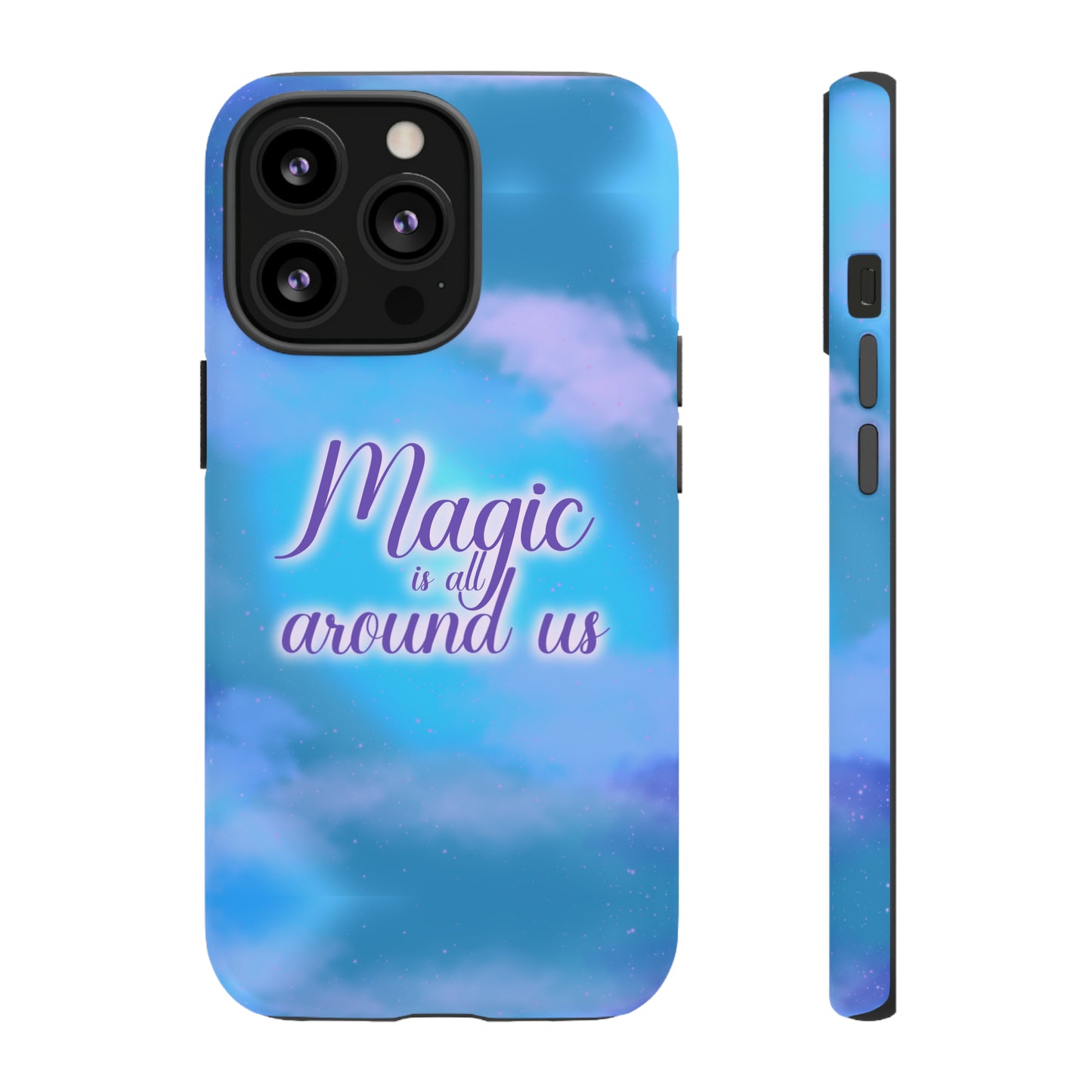 Magic is all around us Tough Cases