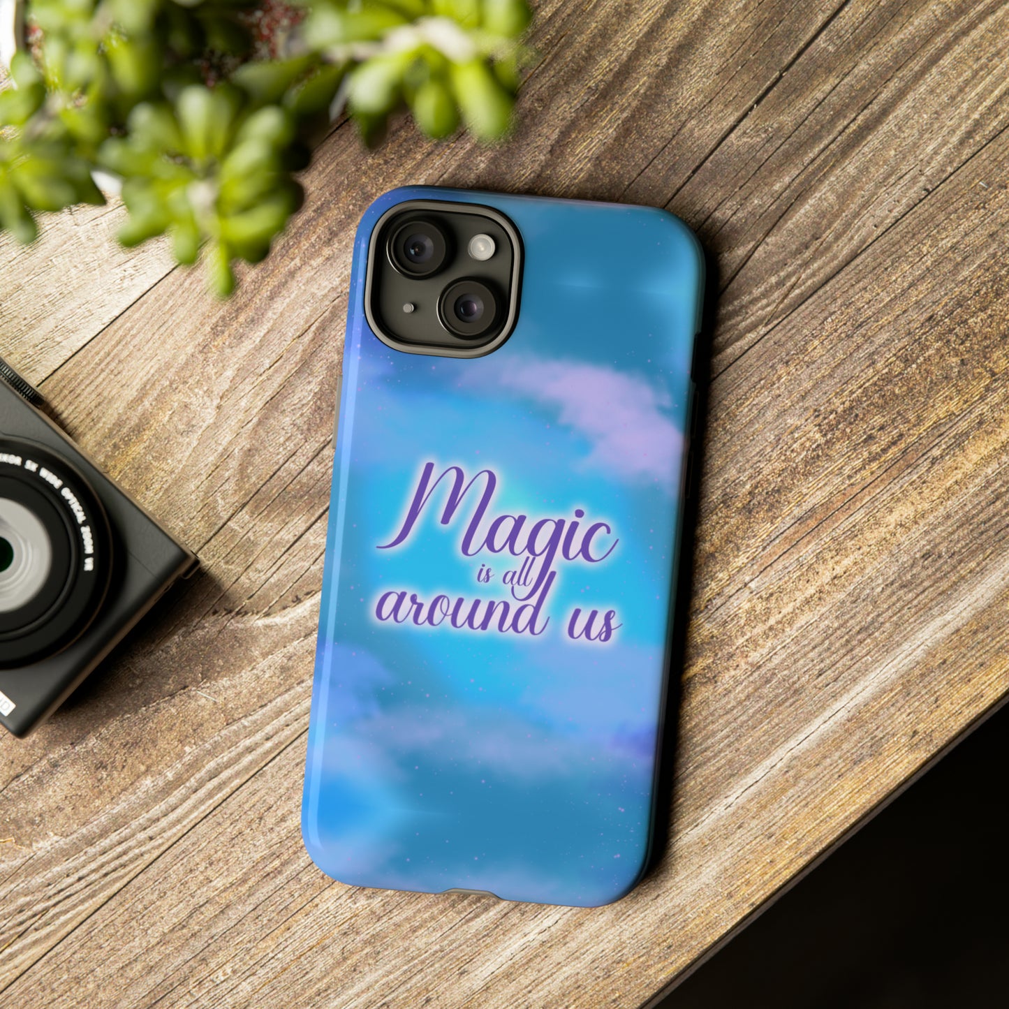 Magic is all around us Tough Cases