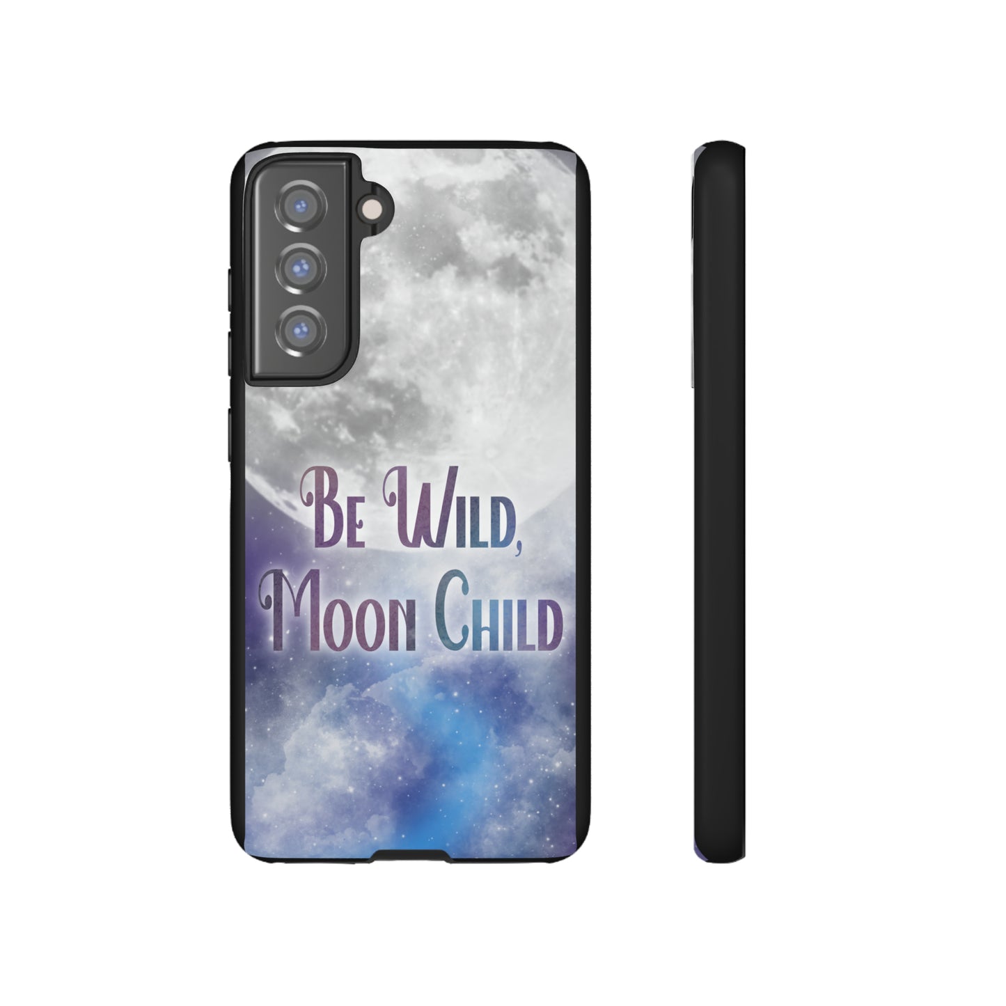 Be Wild, Moon Child Tough Cases