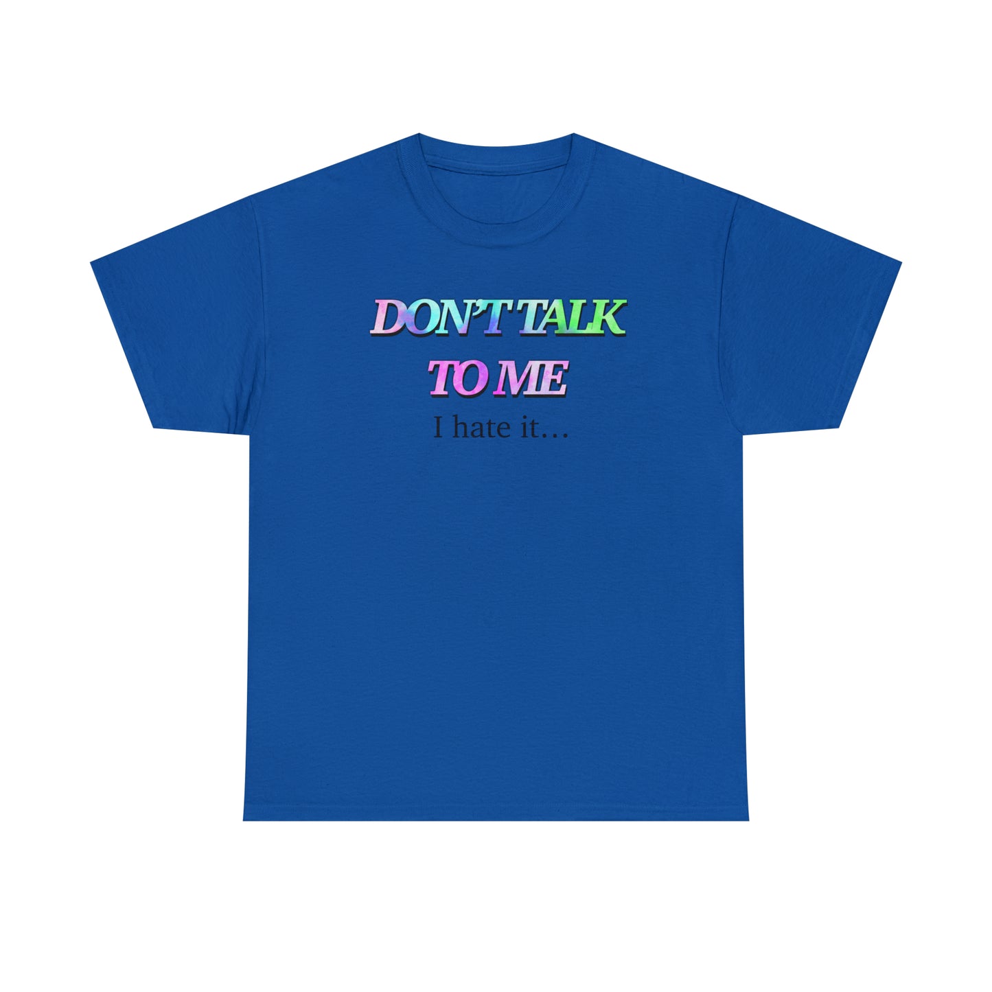 Don’t talk to me Unisex Heavy Cotton Tee - Tales from the Tangle