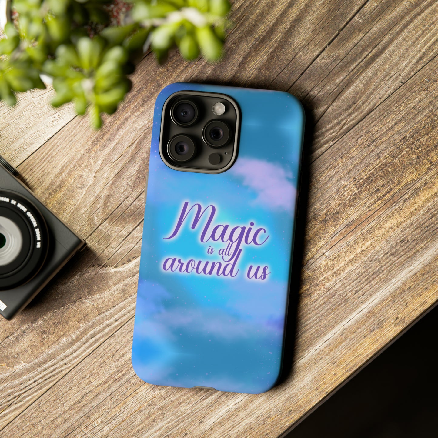 Magic is all around us Tough Cases