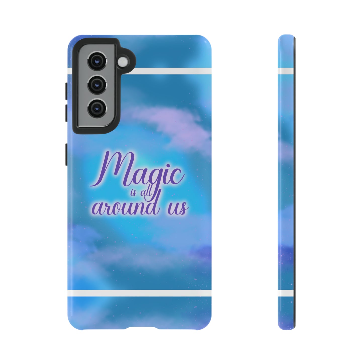 Magic is all around us Tough Cases