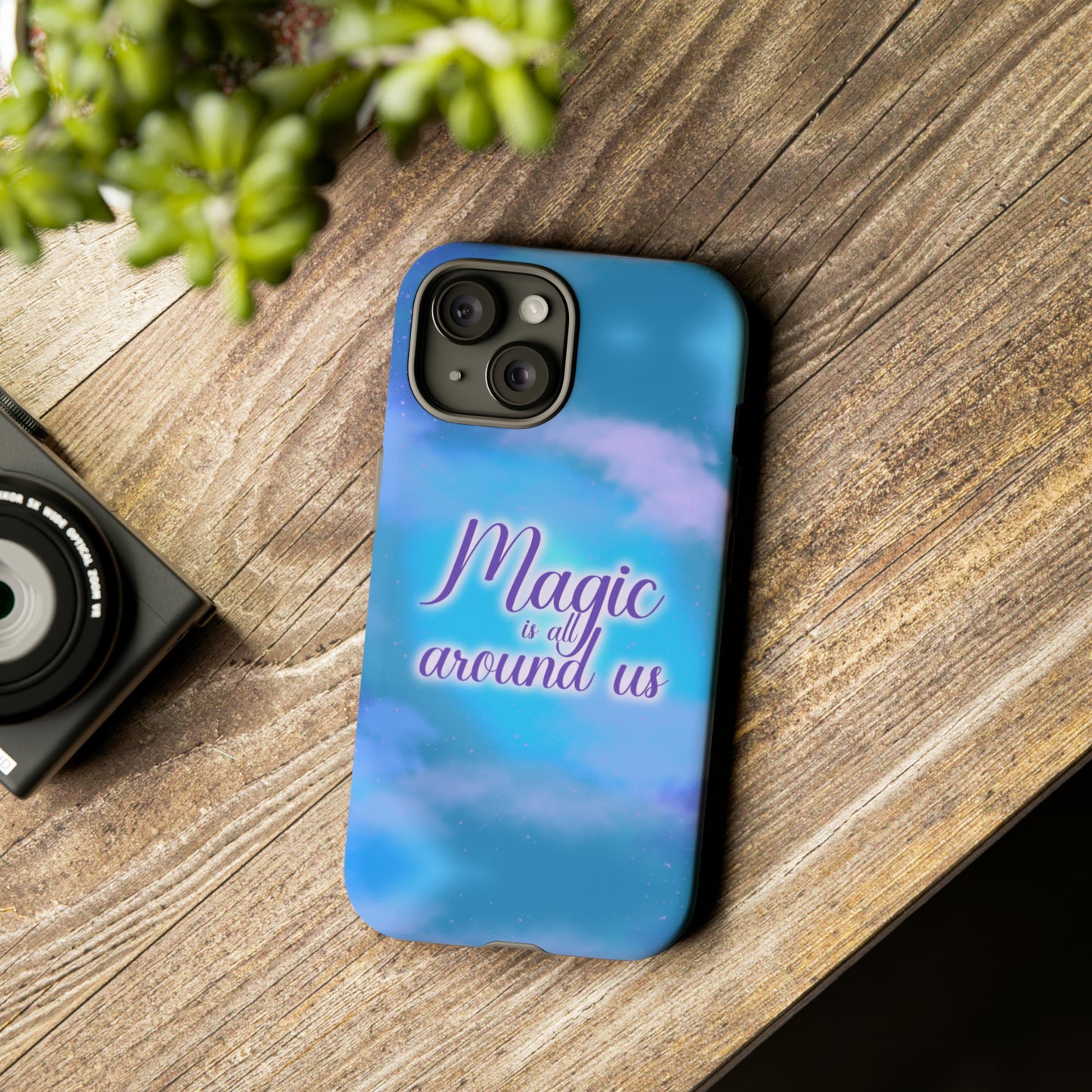 Magic is all around us Tough Cases