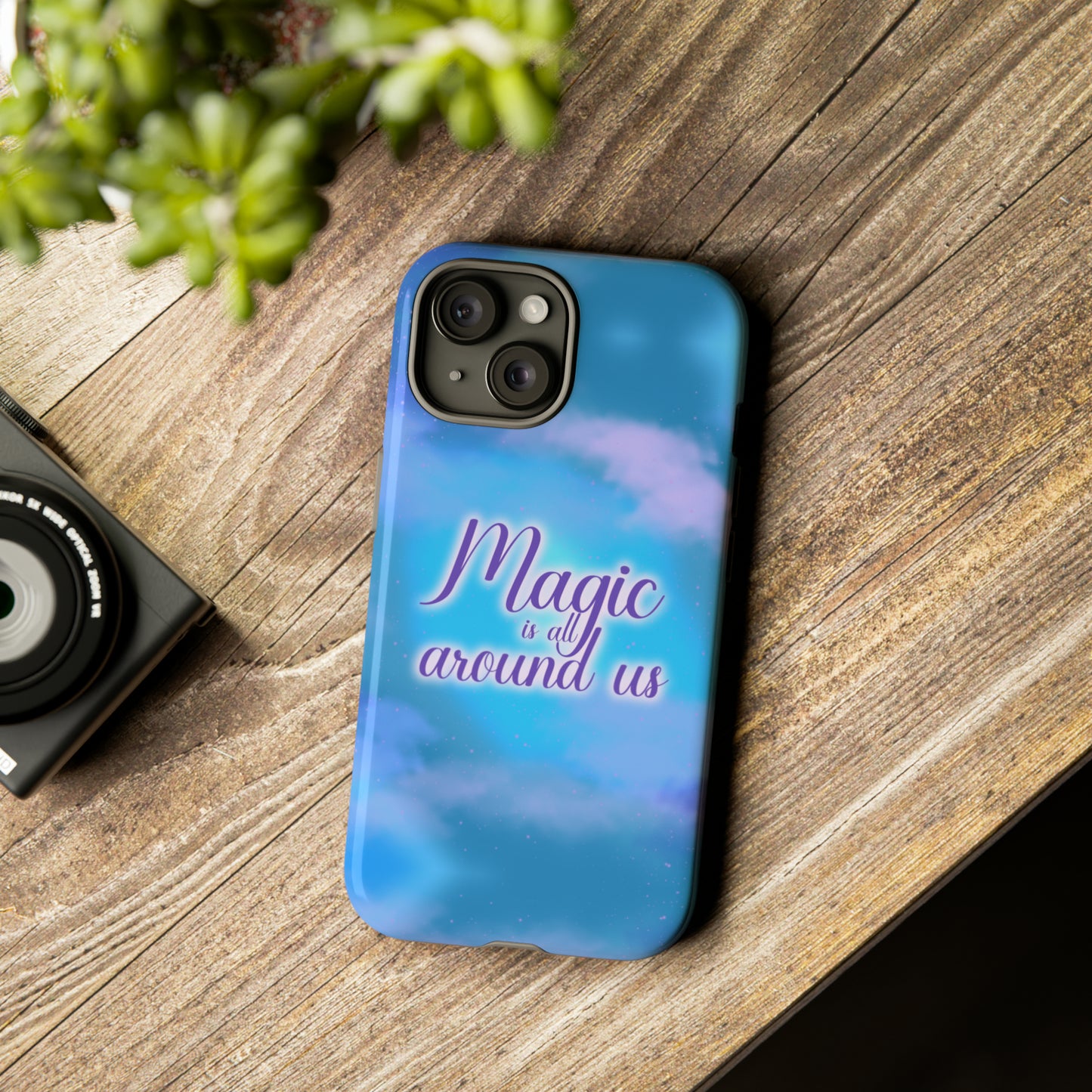 Magic is all around us Tough Cases