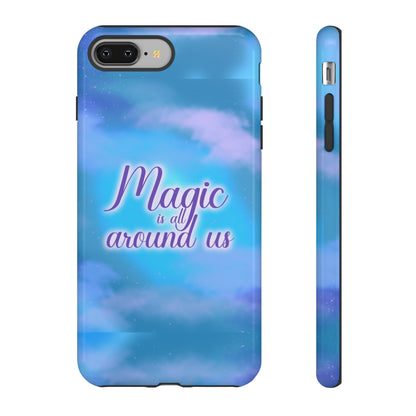 Magic is all around us Tough Cases