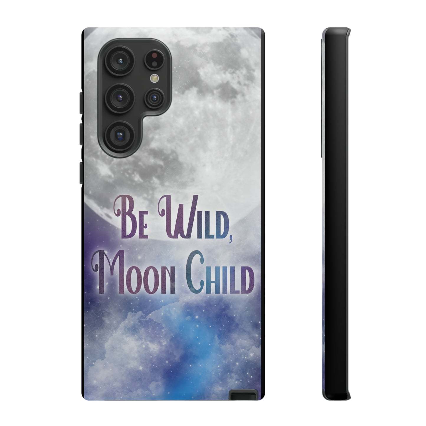 Be Wild, Moon Child Tough Cases