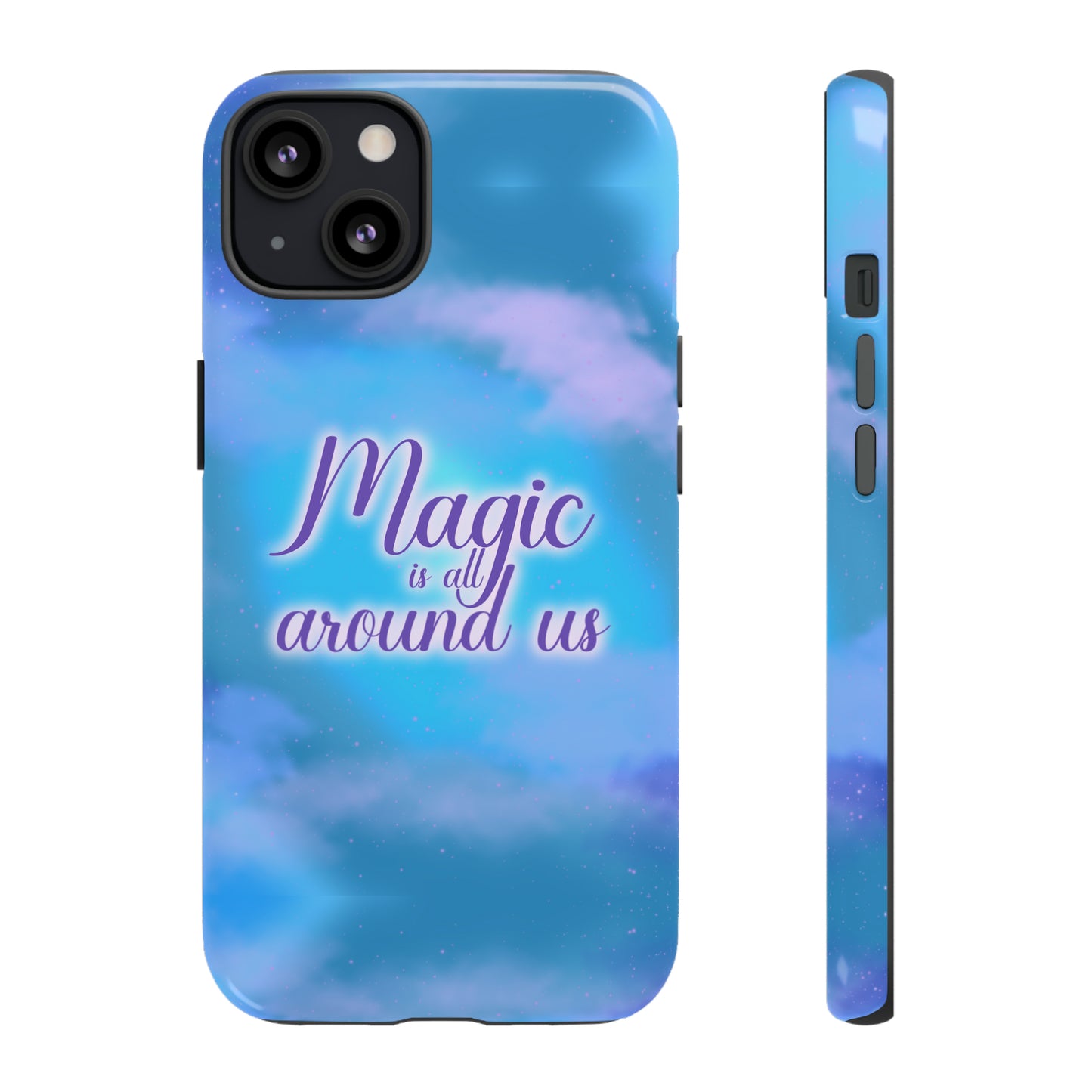 Magic is all around us Tough Cases