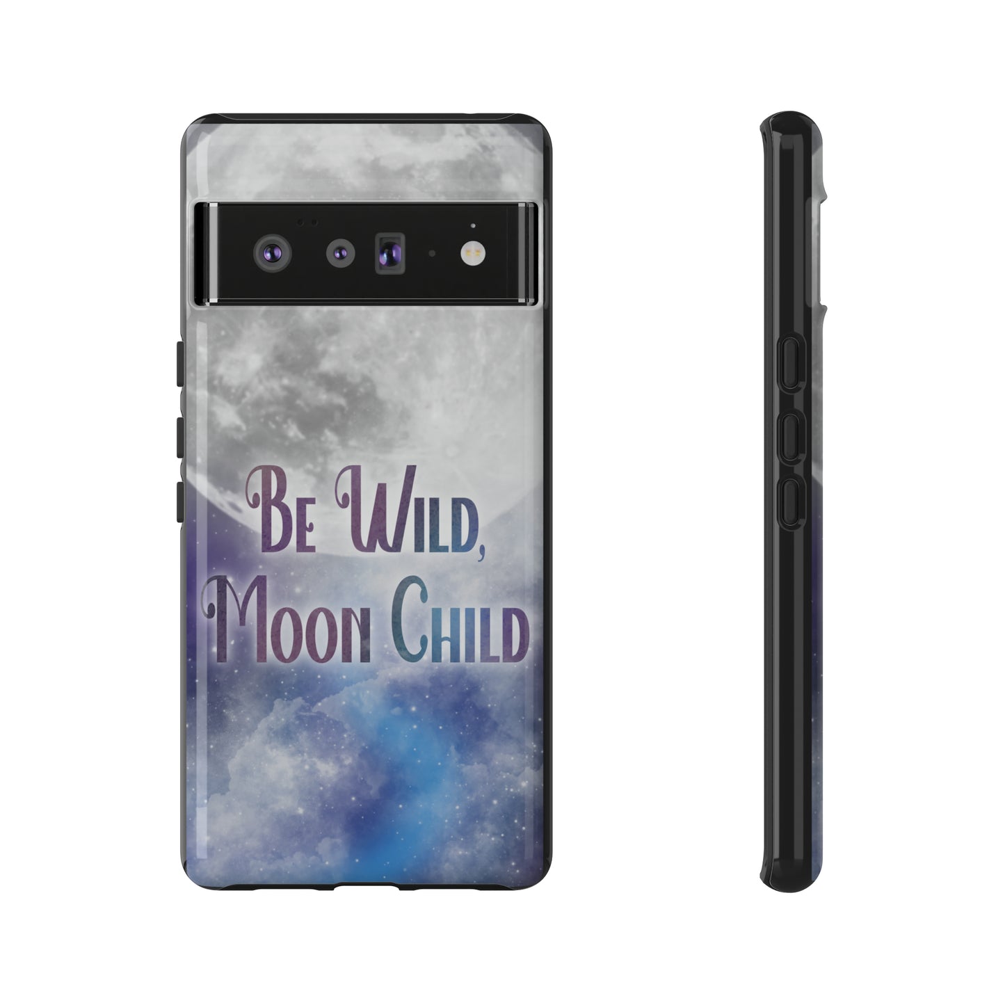 Be Wild, Moon Child Tough Cases