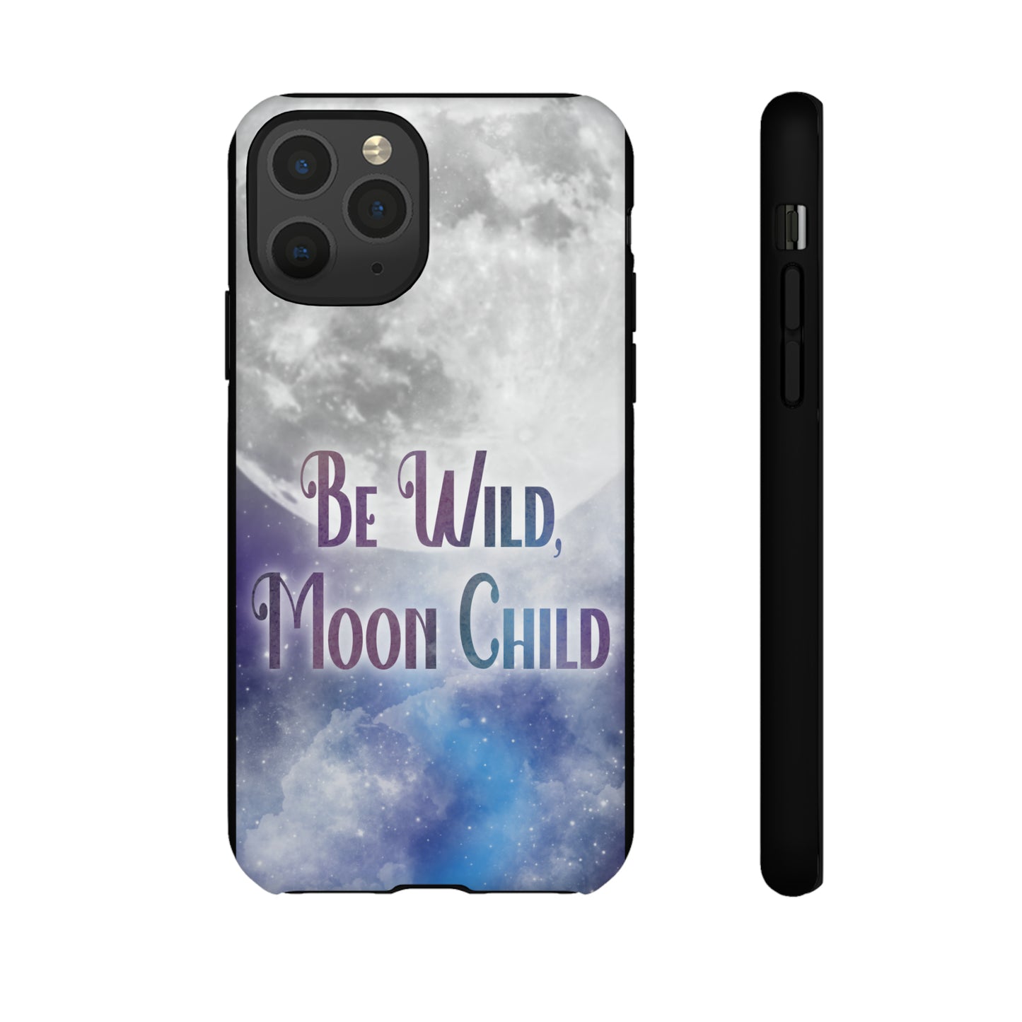 Be Wild, Moon Child Tough Cases