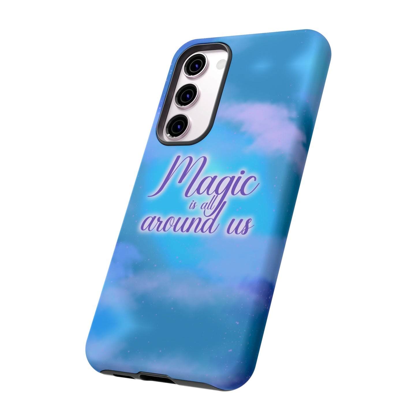 Magic is all around us Tough Cases